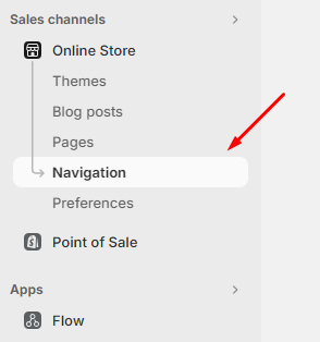 Navigate to Online Store > Navigation